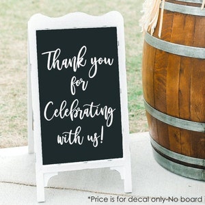 Thank You Wedding Decal Vinyl Decal for Wedding Sign Thank You for Celebrating With Us Decal for Wedding Rehearsal Dinner