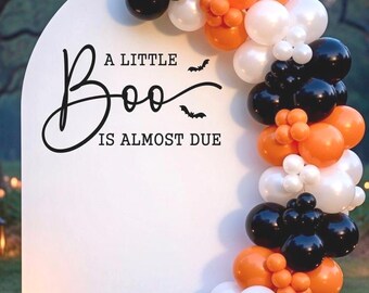 A Little Boo is Almost Due Decal - Halloween Baby Shower Vinyl for Arch