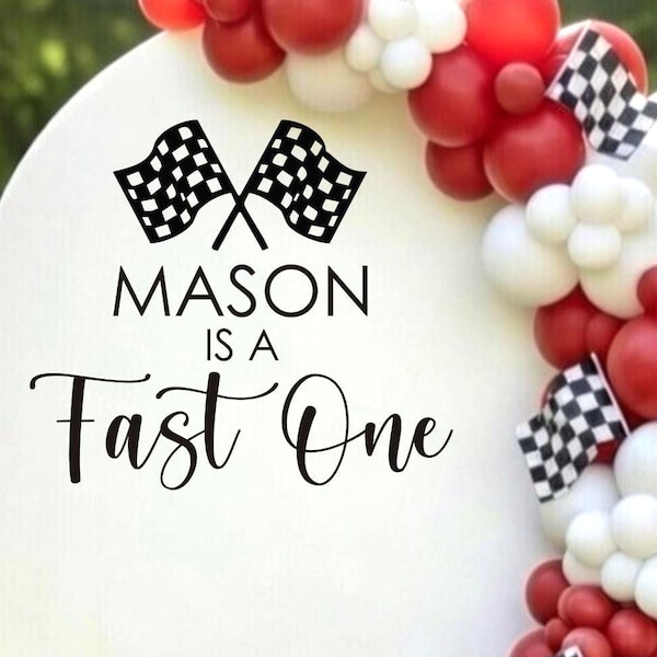 Fast One Birthday Decal – Race Car Theme Vinyl Backdrop Name Age Checkered Flag