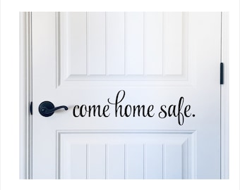 Come Home Safe Decal Etsy