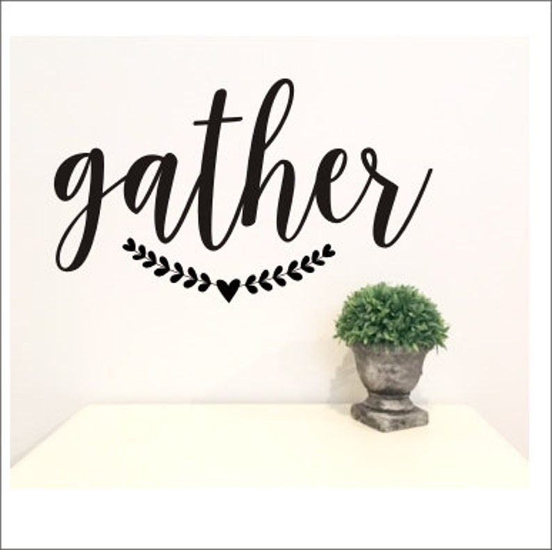 Gather Wall Decal Farmhouse Wall Decor Rustic Handwritten Etsy