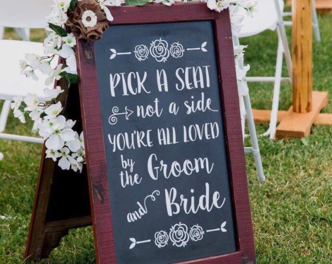 Pick a Seat Decal Not a Side Decal Wedding Decal Wedding Decor DIY Decal for Chalkboard Vinyl Wedding Decal Groom an Bride Rustic Decal