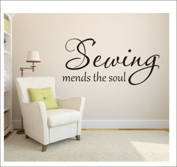 sewing mends the soul vinyl decal wall decal vinyl wall decal | etsy