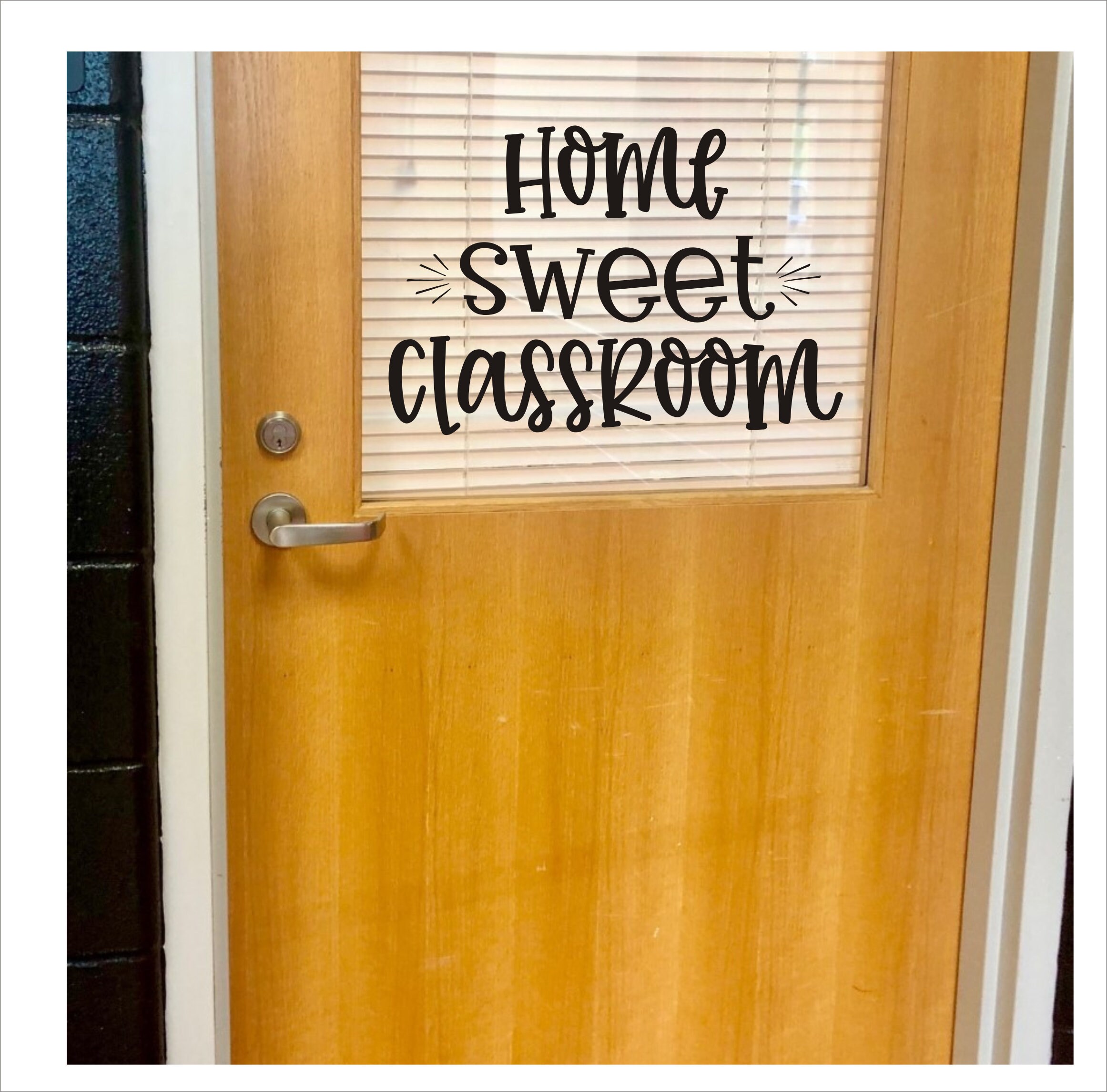 Home Sweet Classroom Vinyl Decal for Door Wall or Whiteboard Classroom