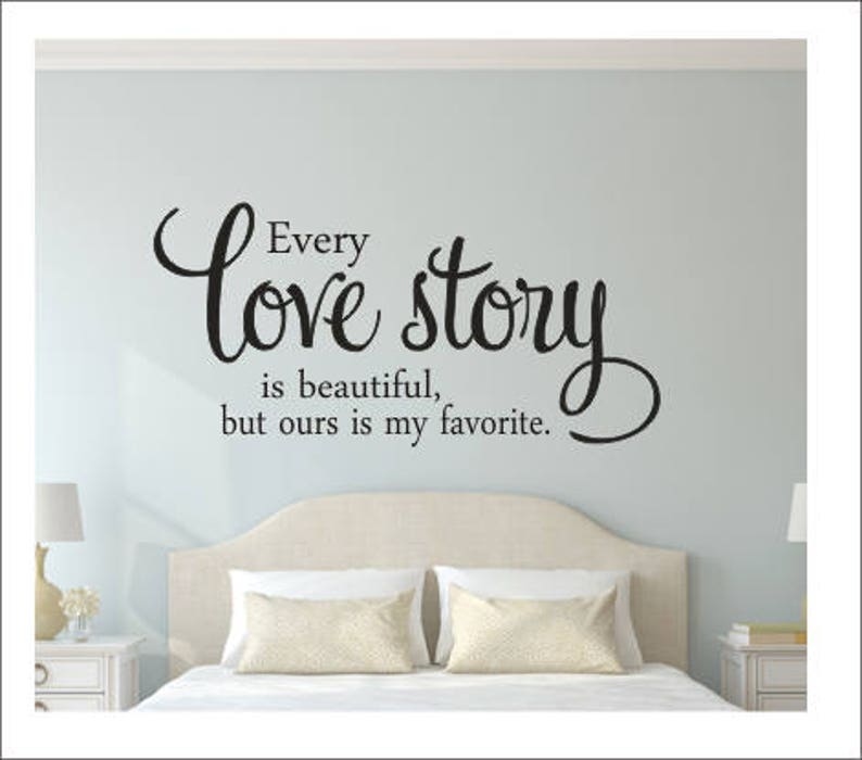 Every Love Story is Beautiful Vinyl Wall Decal Vinyl Wall Decor Love Story Vinyl Decal Wall Decal Housewares Romantic Couples Bedroom Decal image 1