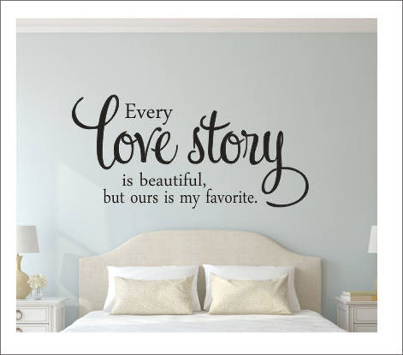 Every Love Story is Beautiful Vinyl Wall Decal Vinyl Wall Etsy
