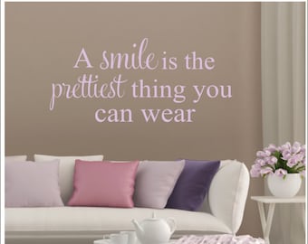 Smile Wall Decal A Smile is the Prettiest Thing You Can Wear Vinyl Wall Decal Vinyl Wall Decals Girls Women Teen Bedroom Bathroom Decal