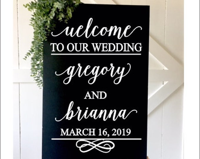 Wedding Welcome Sign Decal for Wedding Sign Names and Date Elegant Wedding Vinyl Decal Welcome to our Wedding Decoration DIY