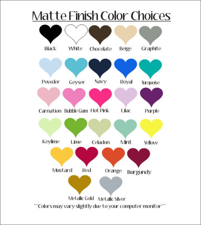 Puede incluir: Una carta de colores con muestras en forma de coraz&oacute;n que muestran opciones de color con acabado mate. La carta incluye colores como negro, blanco, chocolate, beige y grafito. Otros colores incluyen azul polvo, geiser, azul marino, real, turquesa, clavel, chicle, rosa fuerte, lila y morado.
