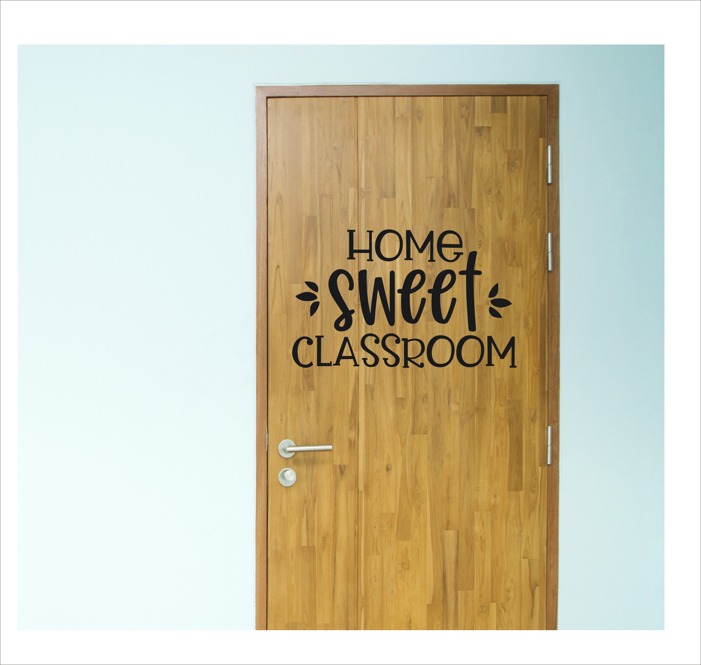 Home Sweet Classroom Decal for Door or Wall Classroom Decor Teacher
