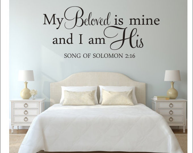 My Beloved is Mine Decal And I am His Wall Decal Vinyl Wall Quote Religious Scripture Decal Wall Decal Song of Solomon Wall Vinyl Bedroom