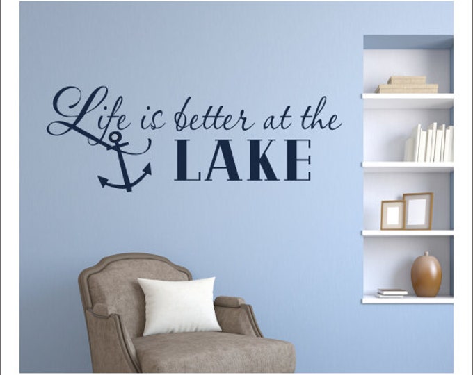 Life is Better at the Lake Wall Decal Vinyl Wall Decal Lake House Decal lake House Wall Decor Housewares Anchor Wall Decal Vinyl Decal