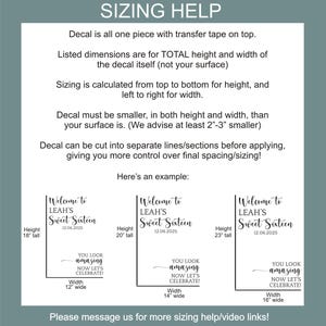 May include: An informational graphic titled SIZING HELP with black text on a white background. It explains decal dimensions, transfer tape, and application tips. Three examples show text layouts with heights of 18, 20, and 23 inches and widths of 12, 14, and 16 inches.