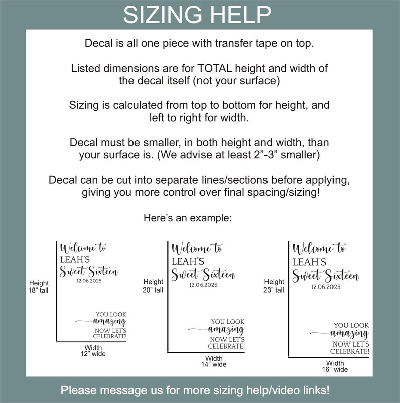 May include: An informational graphic titled SIZING HELP with black text on a white background. It explains decal dimensions, transfer tape, and application tips. Three examples show text layouts with heights of 18, 20, and 23 inches and widths of 12, 14, and 16 inches.