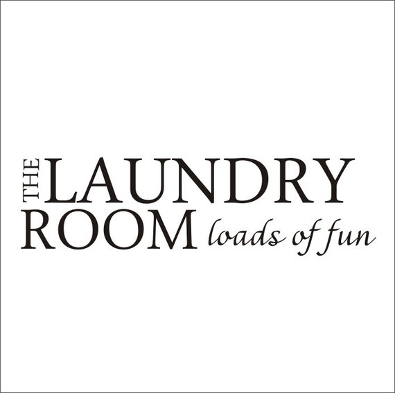 Items similar to Laundry Room Loads of Fun Vinyl Decal 12x34 Laundry ...