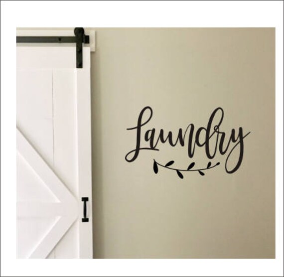 Farmhouse Laundry Decal Laundry Room Vinyl Rustic Laundry Decor With Laurel Diy Lettering Laundry Sign Decal Only Home Decor