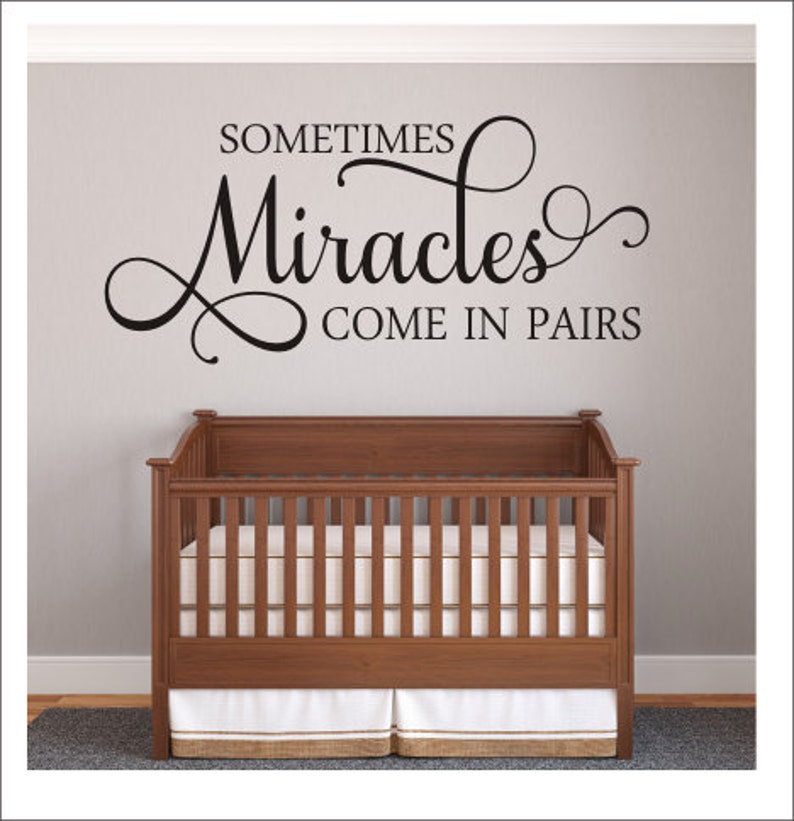Sometimes Miracles Come In Pairs Wall Decal Nursery Decal Twins Wall Decal Twin Nursery Shared Bedroom Wall Decor Miracles Baby Vinyl Decal image 1