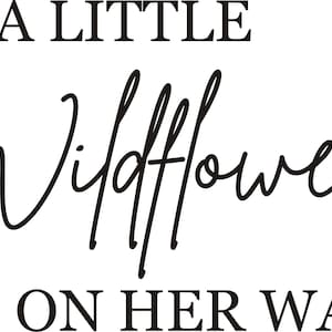 A Little Wildflower is on Her Way Decal - Baby Shower Vinyl for Backdrop - Boho Decal image 3