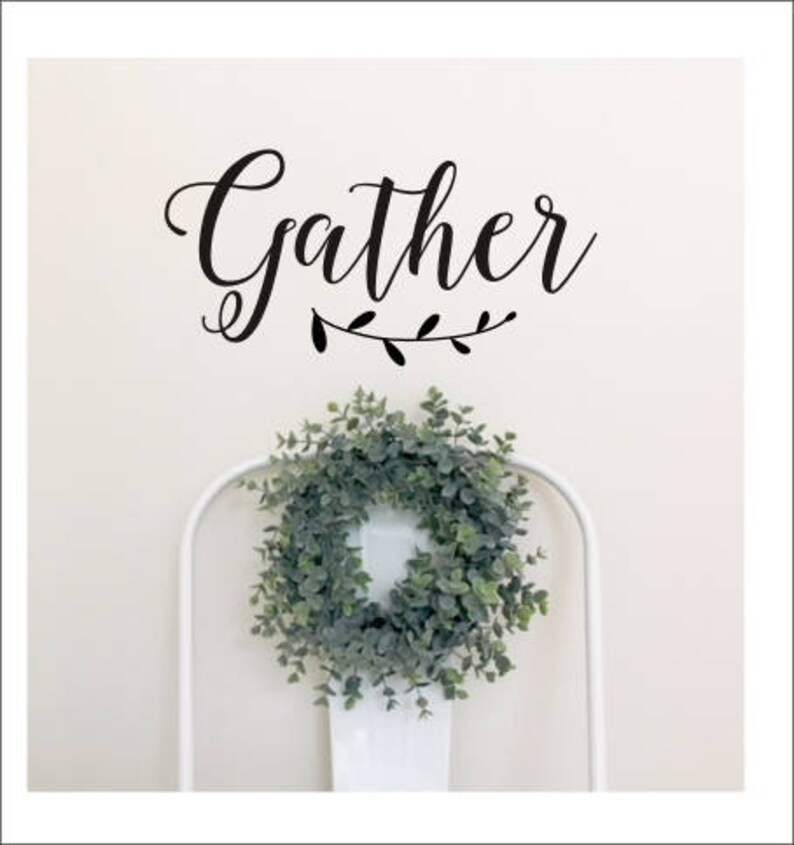 Gather Farmhouse Decal Vinyl Decal for Kitchen Wall Decal Etsy