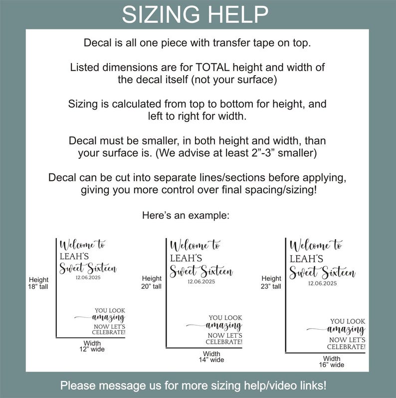May include: A white background with text explaining decal sizing. Examples show "Welcome to LEAH'S Sweet Sixteen" decals with varying heights and widths, including 18" tall by 12" wide, 20" tall by 14" wide, and 23" tall by 16" wide.