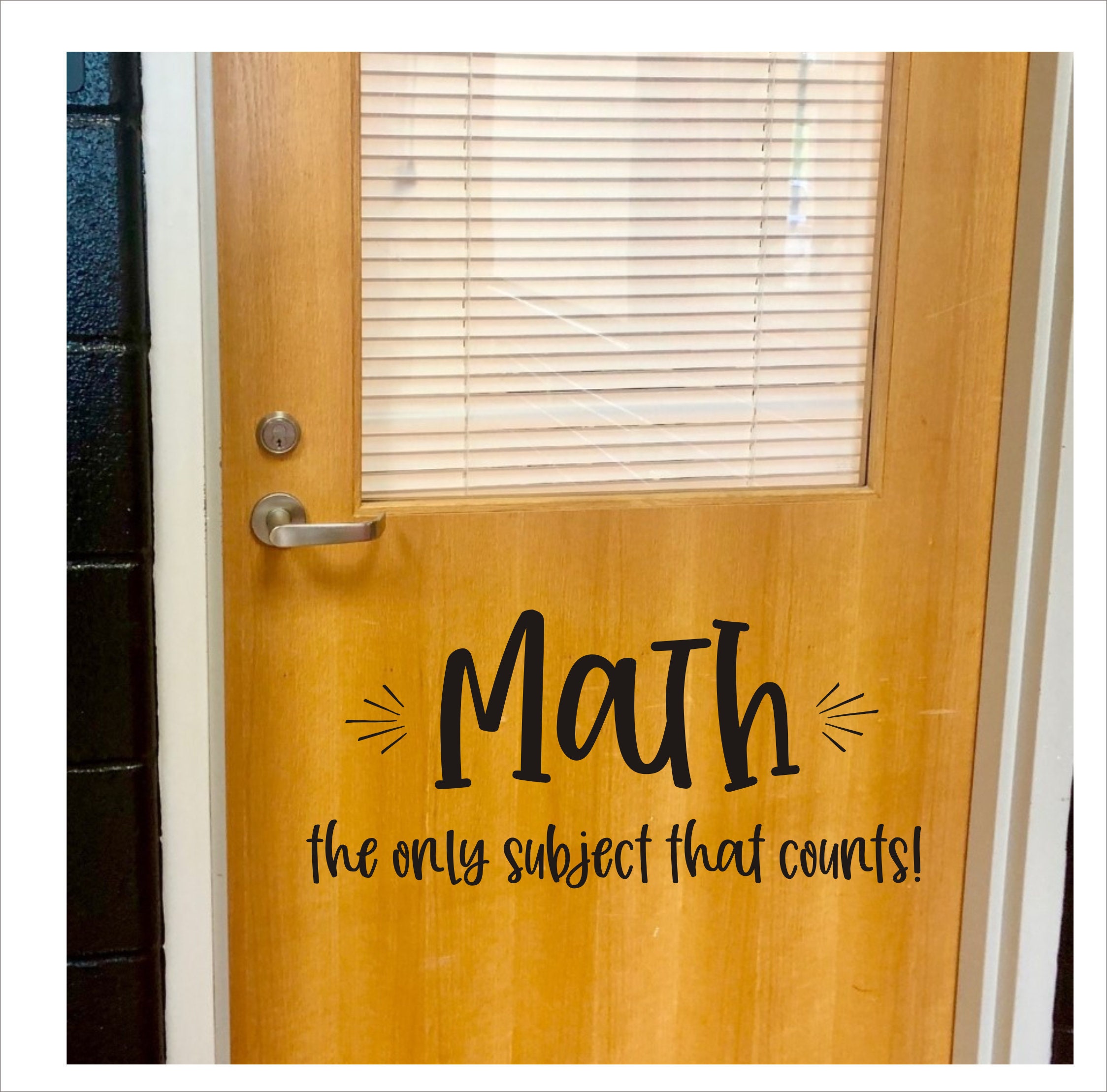Math Decal for Classroom Door or Wall Math the Only