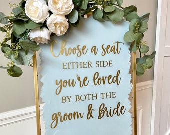 Wedding Sign Vinyl Decal: Choose a Seat, Loved by Groom & Bride