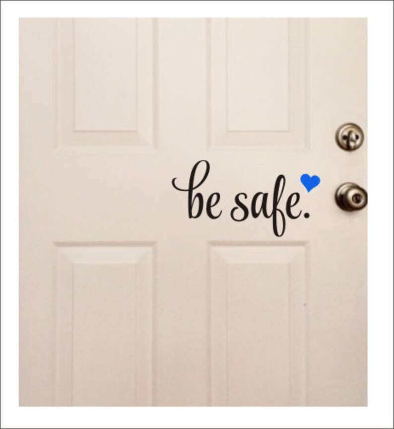 Be Safe Door Decal Vinyl Door Decal Policeman Fireman Military Etsy