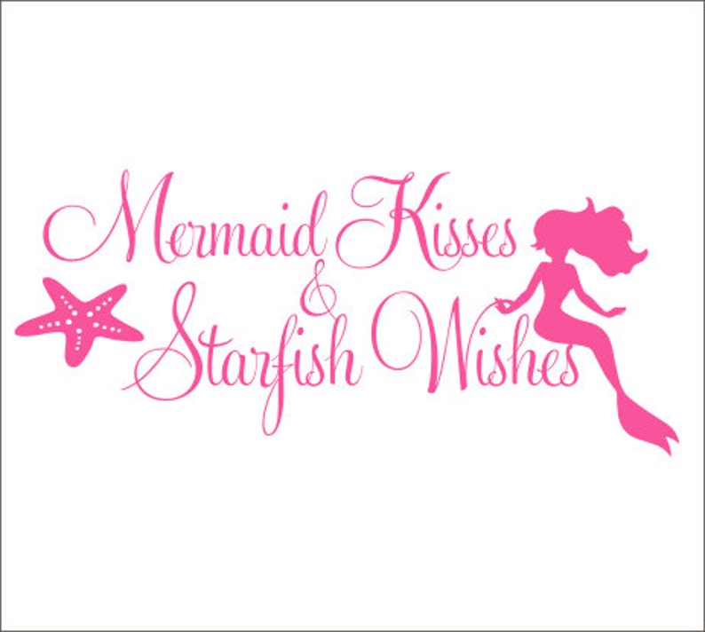 Mermaid Kisses And Starfish Wishes Meaning