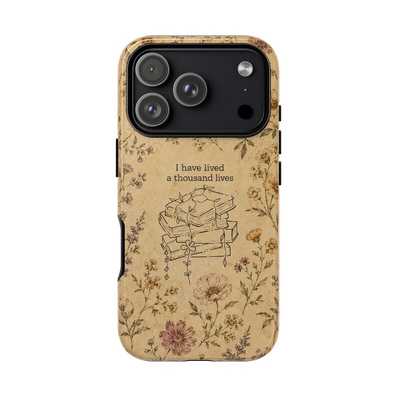 Vintage Book Lover Phone Case, Floral Cottagecore Design, I Have Lived A Thousand Lives, Literary Aesthetic Cover, iPhone Samsung Pixel image 8