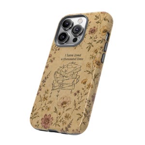 Vintage Book Lover Phone Case, Floral Cottagecore Design, I Have Lived A Thousand Lives, Literary Aesthetic Cover, iPhone Samsung Pixel image 9