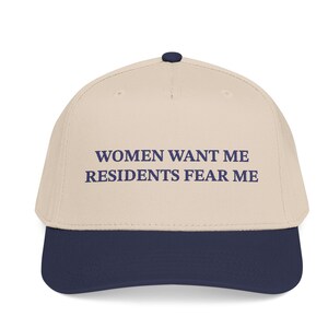 Women Want Me Residents Fear Me Mid Profile Baseball Cap | Embroidered Statement Cap