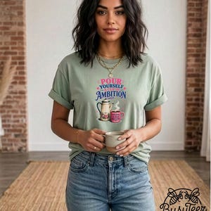 Vintage Coffee Pot Ambition Shirt, Comfort Colors Garment Dyed Tee (Motivational Gift) image 5
