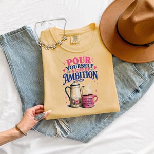 Vintage Coffee Pot Ambition Shirt, Comfort Colors Garment Dyed Tee (Motivational Gift) image 9