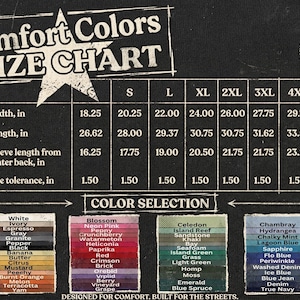 Peut inclure: Graphique noir avec un tableau des tailles Comfort Colors, indiquant les mesures en pouces. Le tableau comprend la largeur, la longueur et la longueur des manches. S&eacute;lection de couleurs, dont le rouge, le bleu et le vert. Texte : "Con&ccedil;u pour le confort, construit pour la rue."