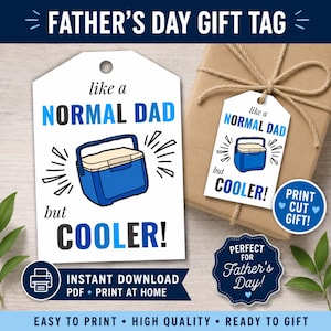 May include: A white rectangular gift tag featuring a blue and black illustration of a portable cooler. The text reads like a NORMAL DAD but COOLER! The design includes a hole for hanging and is displayed alongside a wrapped gift box with twine.