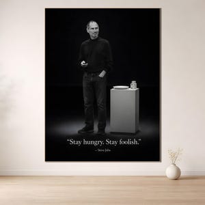 Steve Jobs Poster, Stay Hungry Stay Foolish Quote Print, Apple Founder Wall Art, Entrepreneur Office Decor Digital Download