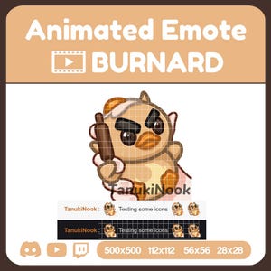 May include: An animated emote graphic featuring a cartoon duck-like character holding a rolling pin. The text "Animated Emote BURNARD" is at the top. The graphic includes the text "TanukiNook" and "Testing some icons" with various size dimensions.