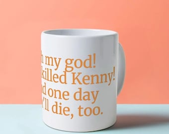 Meu Deus! Mataram o Kenny! Caneca de aceitação da morte estilo South Park (memento mori).