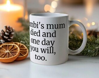 A mãe do Bambi morreu. Caneca da Disney para adultos, memento mori, cultura pop, aceitação da morte.