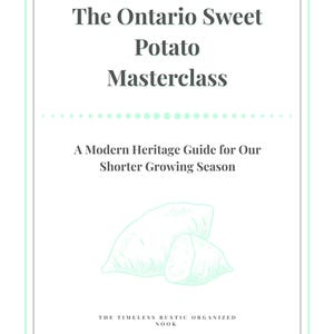 Puede incluir: Una portada de libro blanca con un borde verde menta. El título es "The Ontario Sweet Potato Masterclass". El subtítulo es "A Modern Heritage Guide for Our Shorter Growing Season". También se incluye un dibujo lineal de dos batatas.