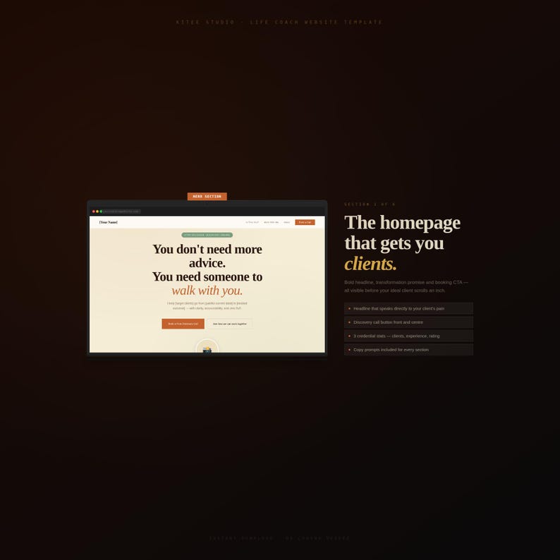 May include: A website mockup with the text "You don't need more advice. You need someone to walk with you." The homepage text reads "The homepage that gets you clients." The design is in shades of brown and orange.