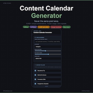 May include: A digital content calendar generator interface displayed on a dark background. The text reads Content Calendar Generator, Never the same post twice, 8,640+ unique combinations, Tracks usage, Zero repeats, Offline, 6 Pillars, 1,440+ per pillar, Usage tracking, Buy once.