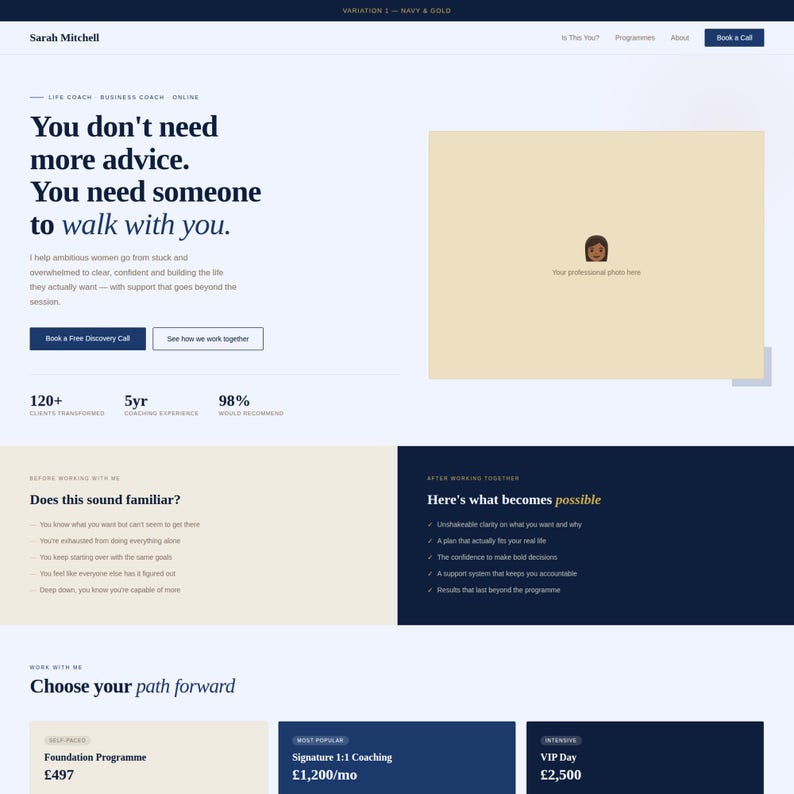 May include: Website design in navy blue and gold. The headline states, "You don't need more advice. You need someone to walk with you." Features a call to action button and a space for a professional photo.