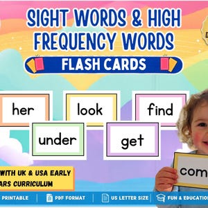 May include: A set of printable sight words and high frequency words flash cards featuring the text 'SIGHT WORDS & HIGH FREQUENCY WORDS FLASH CARDS' and 'ALIGNED WITH UK & USA EARLY YEARS CURRICULUM'. Individual cards display the words her, look, find, under, get, and come.