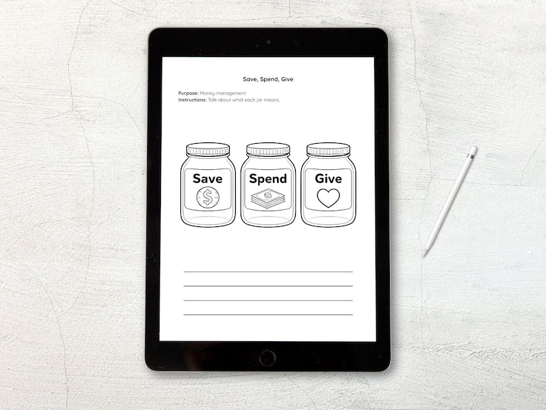 May include: A digital tablet displaying a printable worksheet titled Save, Spend, Give. The page features three jar illustrations labeled Save with a dollar sign, Spend with a stack of bills, and Give with a heart, followed by four blank lines.