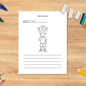 May include: A white activity worksheet titled When I Get Lost with a black and white line drawing of a child looking confused with question marks above their head, followed by five horizontal lines for writing, surrounded by colorful crayons and erasers.