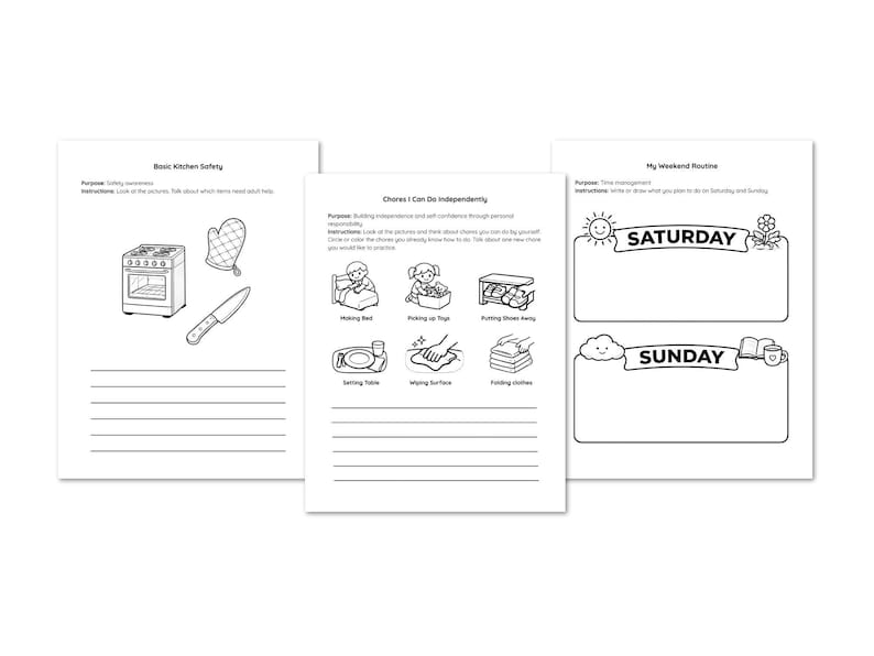 May include: Three black and white printable activity sheets featuring line art illustrations. The pages include Basic Kitchen Safety with a stove, oven mitt, and knife, Chores I Can Do Independently with six tasks, and My Weekend Routine for Saturday and Sunday.