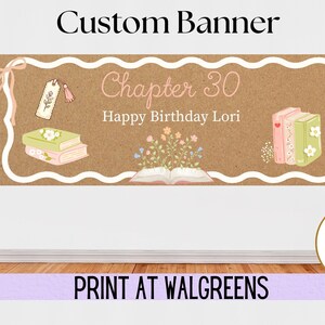 May include: A rectangular banner with a brown kraft paper background featuring a white scalloped border. The text reads Chapter 30 Happy Birthday Lori. Illustrations include a bookmark, stacked books, an open book with flowers, and a stack of three books.