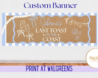 Personalized Coastal Bachelorette Banner | Last Toast on Coast Party Decor (Digital Download)