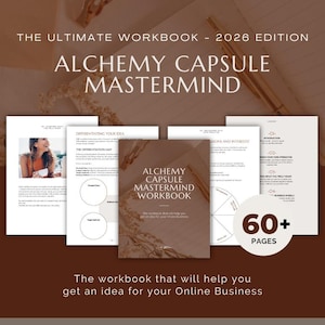 Puede incluir: Un cuaderno de trabajo titulado "ALCHEMY CAPSULE MASTERMIND WORKBOOK - 2026 EDITION" con más de 60 páginas. La portada es marrón con texto dorado. El cuaderno de trabajo está diseñado para ayudarte a obtener una idea para tu negocio en línea.